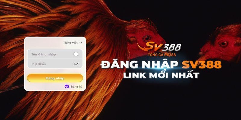 Hướng dẫn quy trình đăng nhập SV388 chi tiết cho thành viên